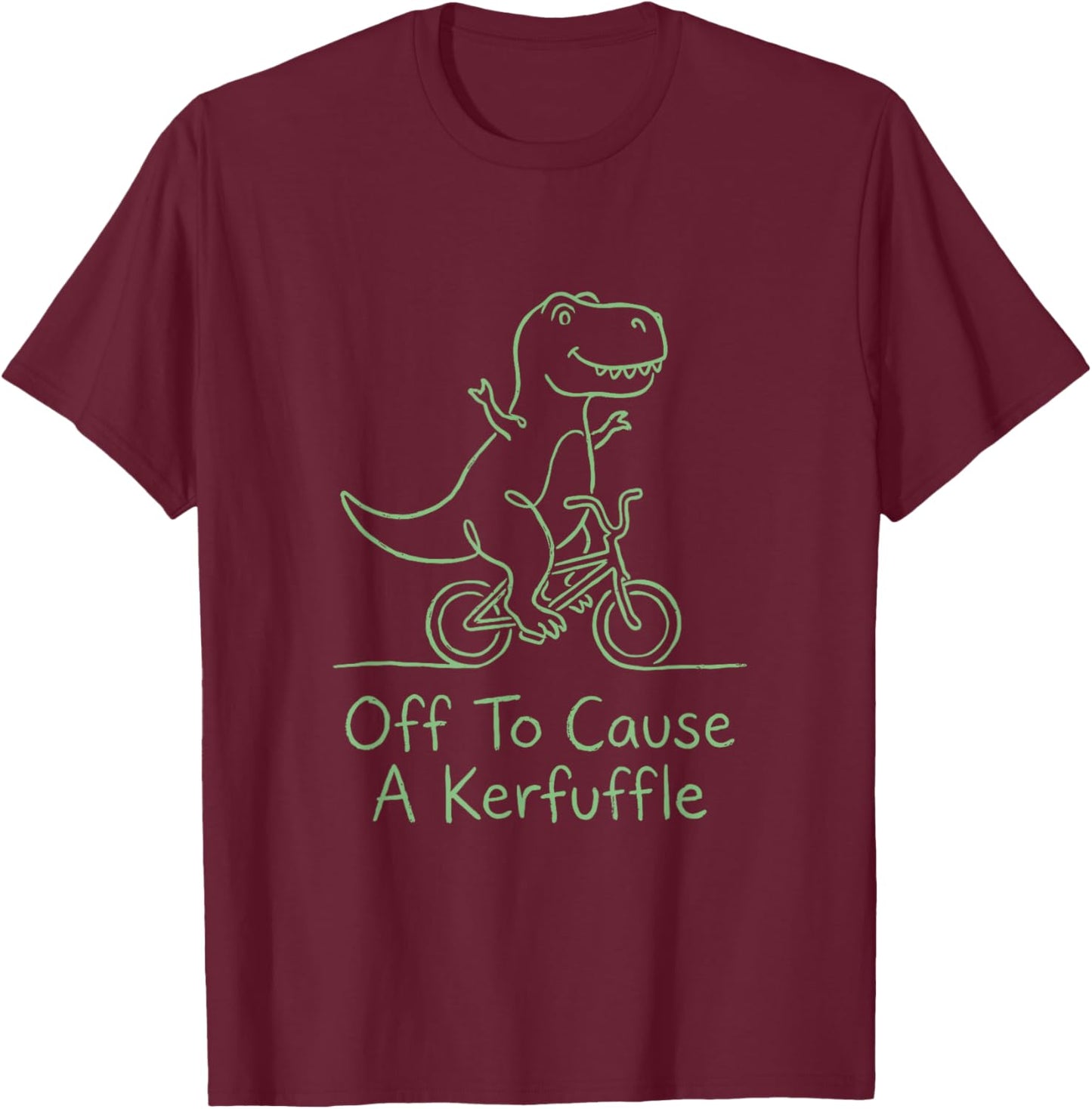 Off to Cause A Kerfuffle Dinosaur T-Shirt - T-Shirt | Maroon