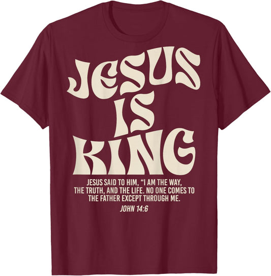 Jesus Is King Bible Verse John 14:6 Christian God Religious , black, S T-Shirt - T-Shirt | Maroon