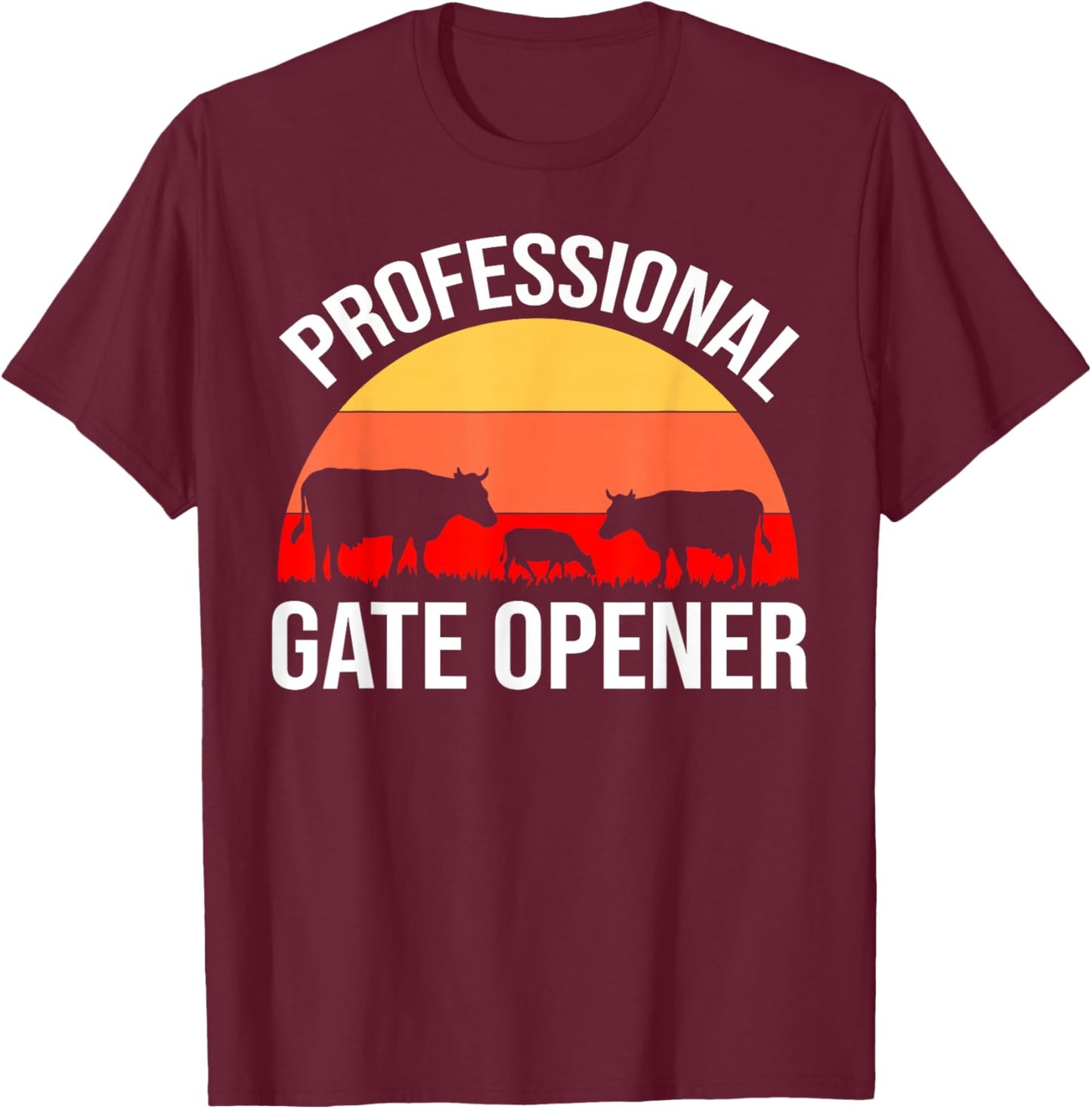 Professional Gate Opener Cow Apparel T-Shirt - T-Shirt | Maroon