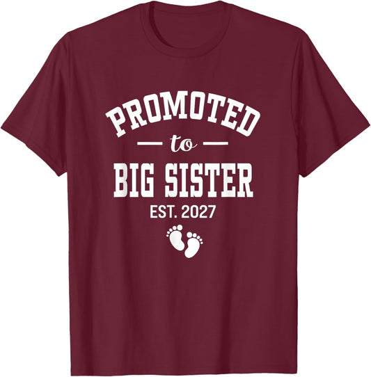 Promoted to Big Sister 2027 Cute Soon to Be Sibling T-Shirt - T-Shirt | Maroon