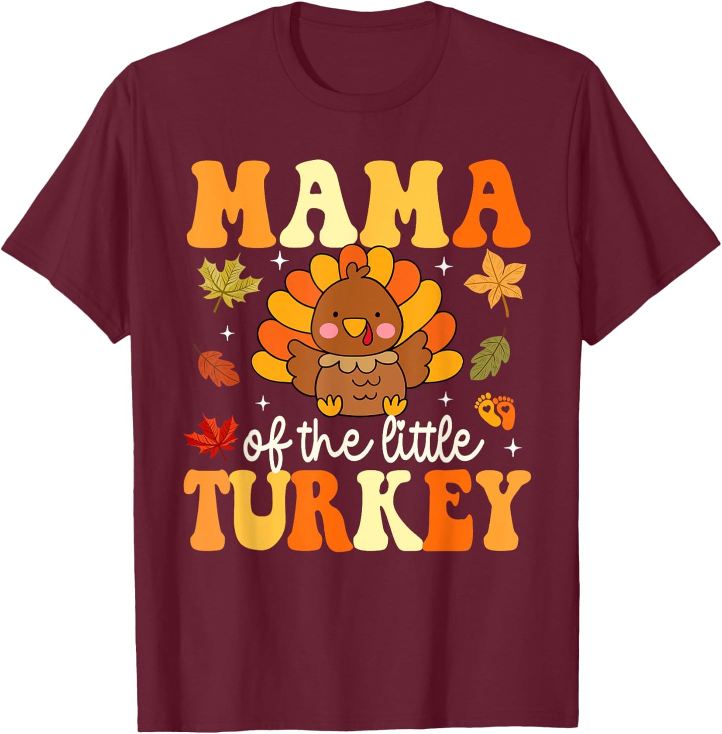 Mama of the Little Turkey Thanksgiving Baby Shower Fall T-Shirt - T-Shirt | Maroon