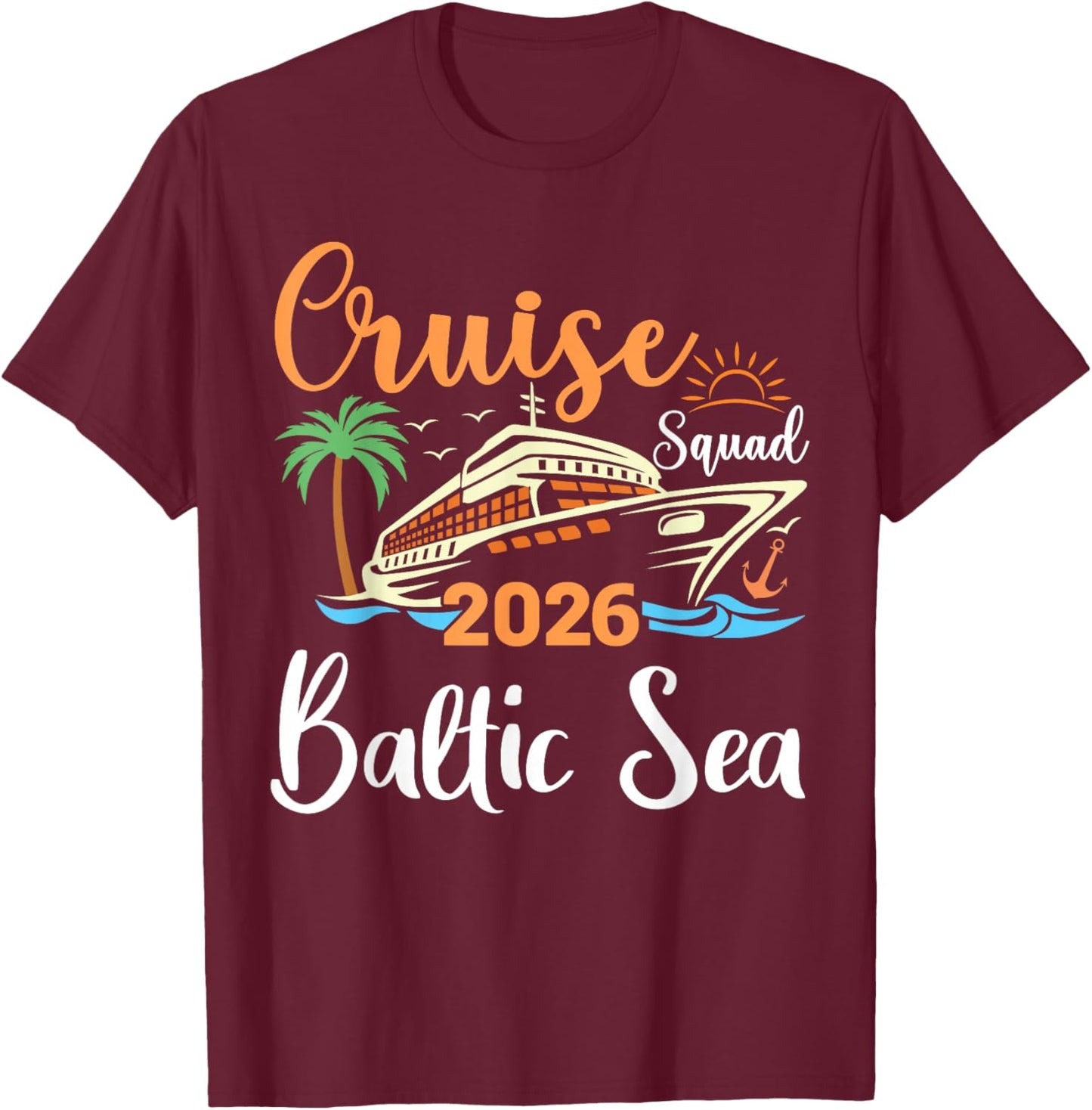 Baltic Sea Cruise Squad 2026 Family Holiday Matching T-Shirt - T-Shirt | Maroon