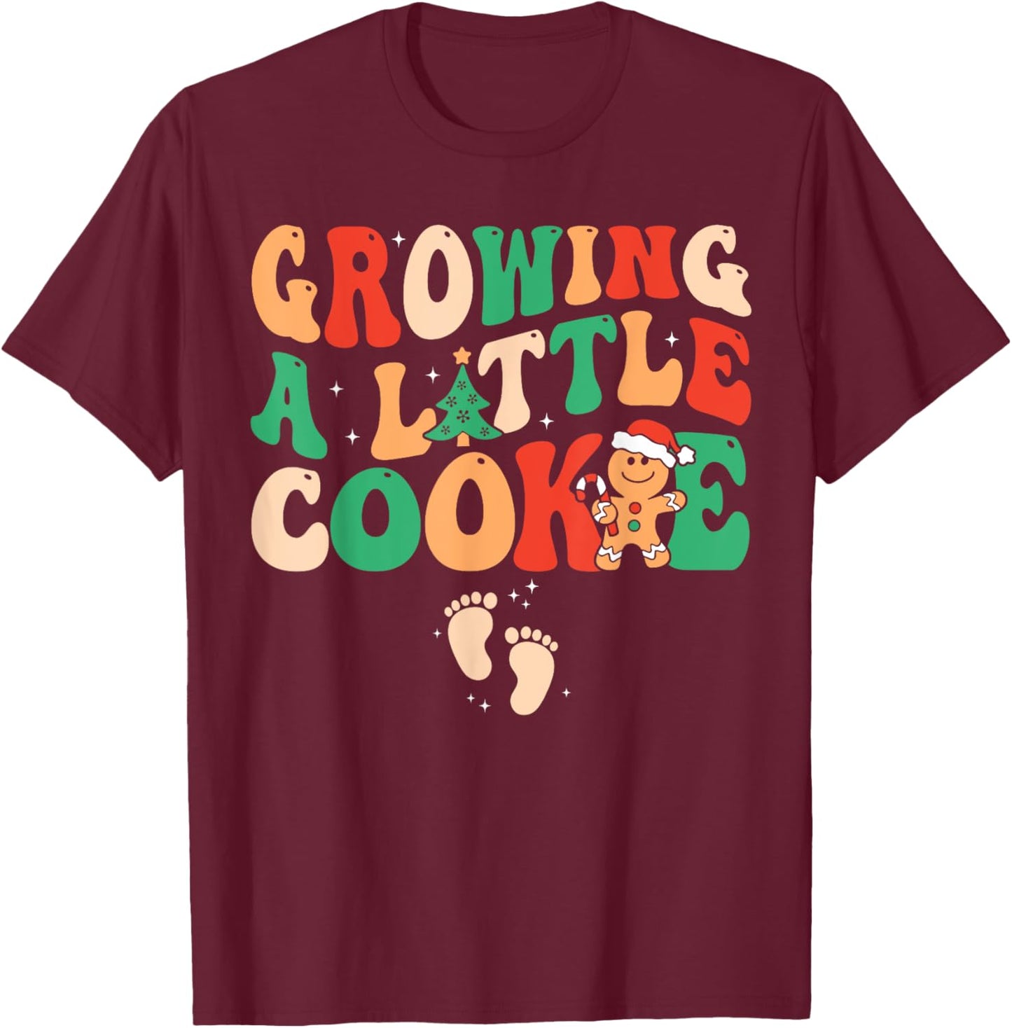 Growing A Little Cookie Christmas Pregnancy Announcement T-Shirt - T-Shirt | Maroon