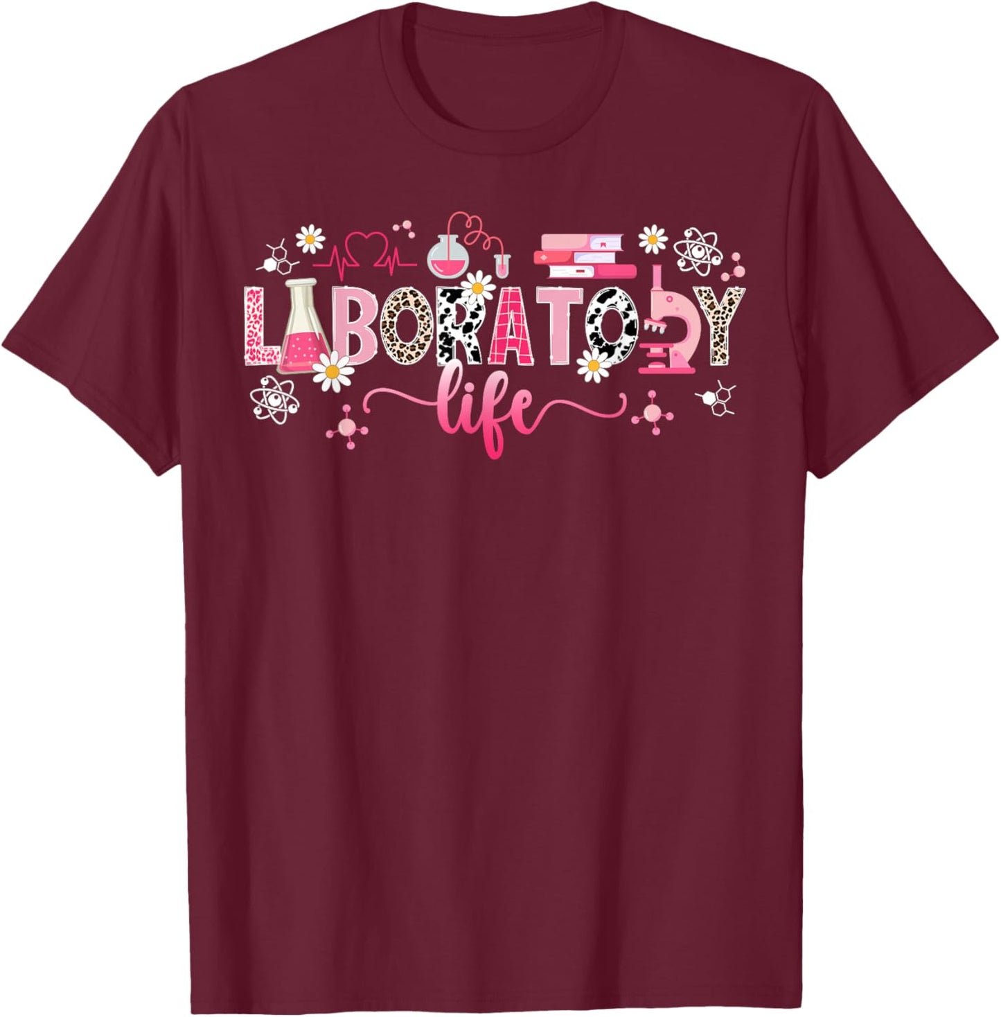Laboratory Life Lab Technologist Laboratory Technician T-Shirt - T-Shirt | Maroon