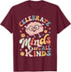 Celebrate Minds of All Kinds Neurodiversity Autism Awareness T-Shirt - T-Shirt | Maroon