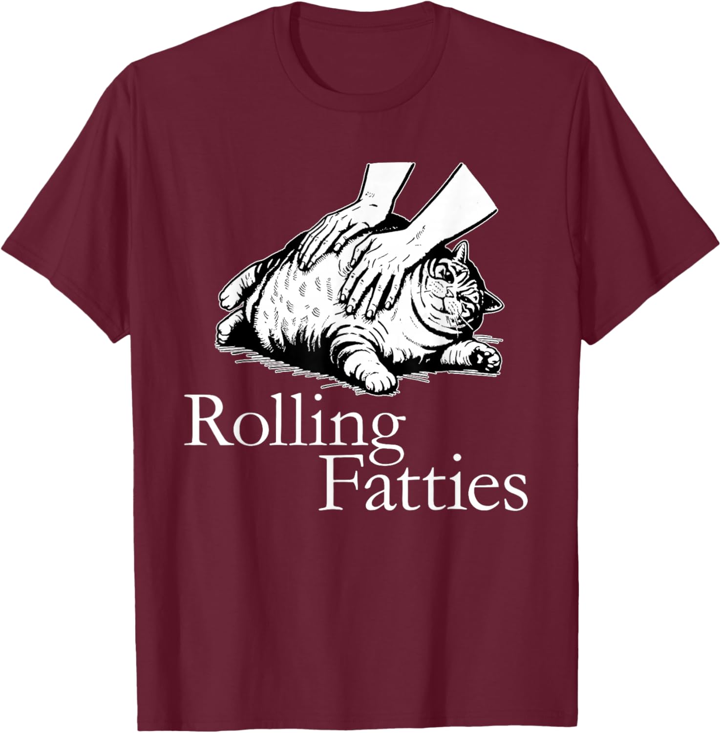 Rolling Fatties Cat Funny Cute Cat Lover Kitten Owner T-Shirt - T-Shirt | Maroon
