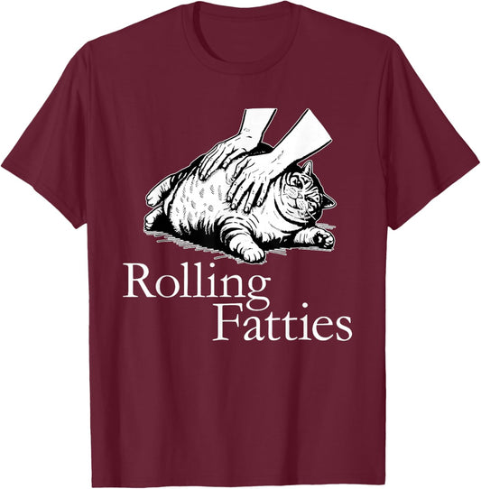 Rolling Fatties Cat Funny Cute Cat Lover Kitten Owner T-Shirt - T-Shirt | Maroon