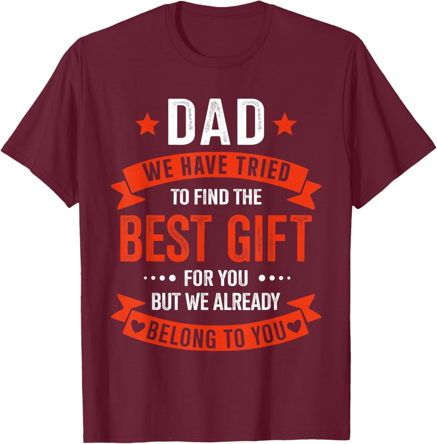 Dad Best Gift from Kids for Fathers Day Christmas Birthday T-Shirt - T-Shirt | Maroon