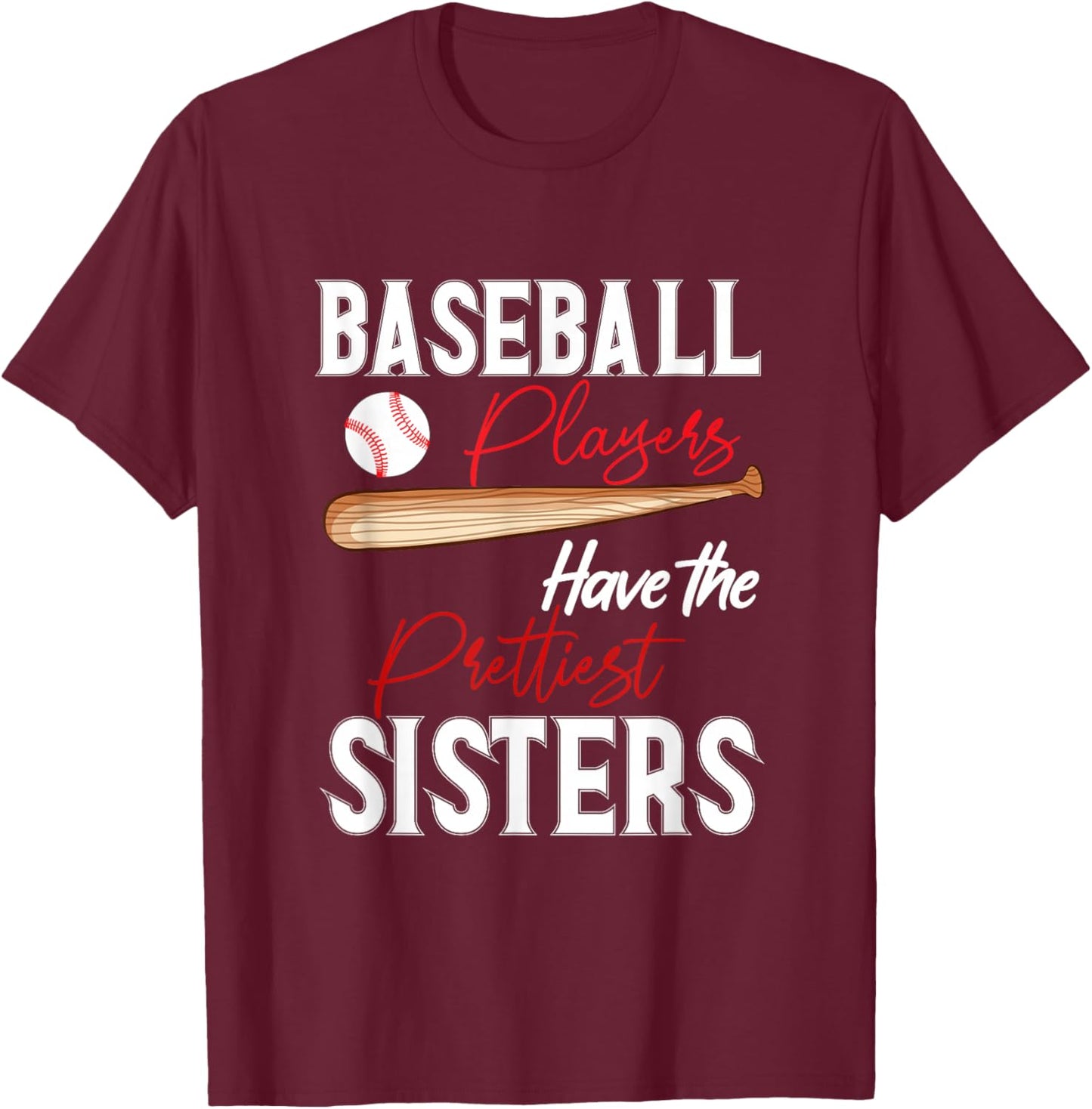 Funny Baseball sisters Baseball Players T-Shirt - T-Shirt | Maroon
