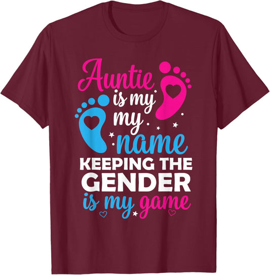 Auntie is My Name Keeping The Gender is My Game Baby Reveal T-Shirt - T-Shirt | Maroon