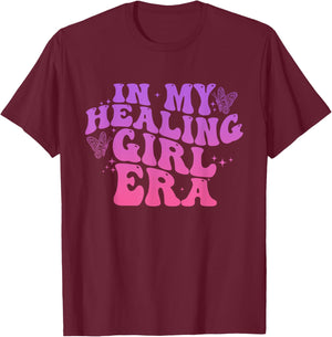 In My Healing Girl Era Design T-Shirt - T-Shirt | Maroon