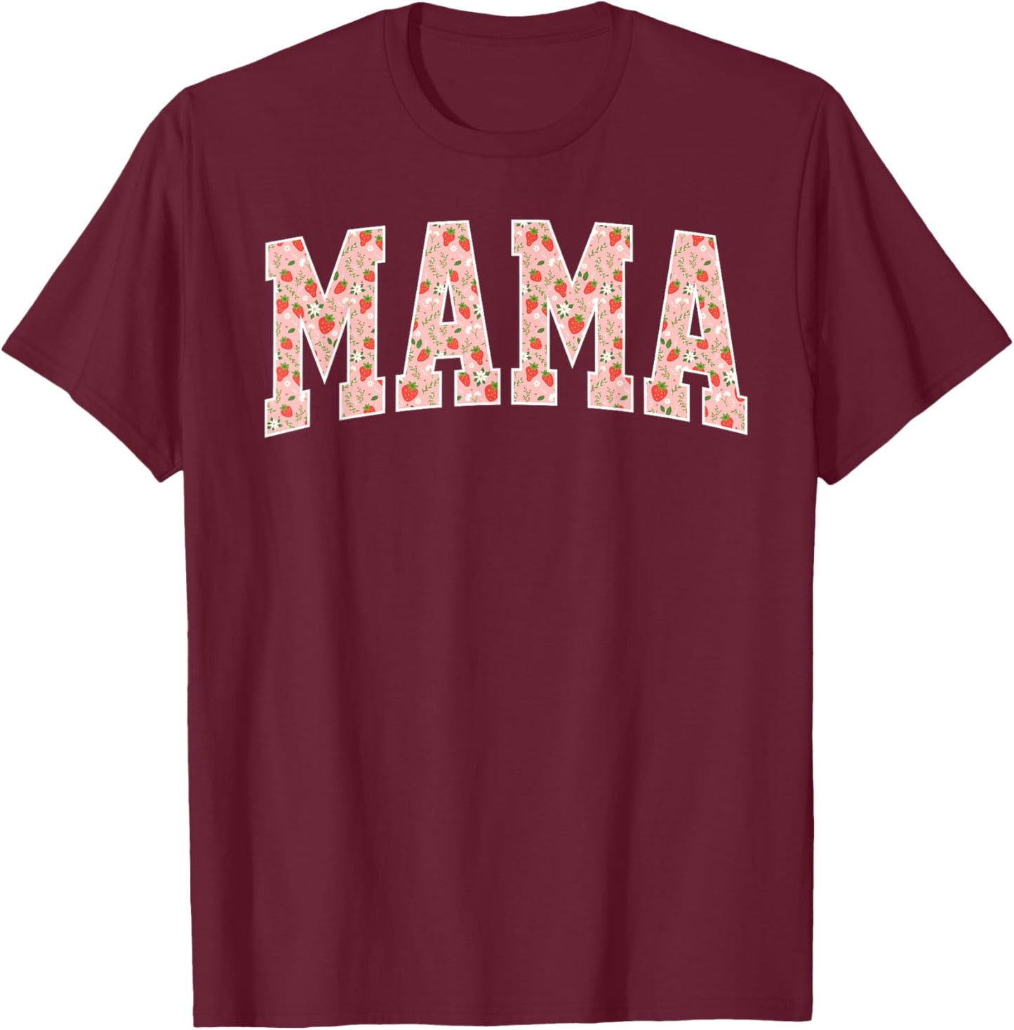 Mama Strawberry T-Shirt - T-Shirt | Maroon