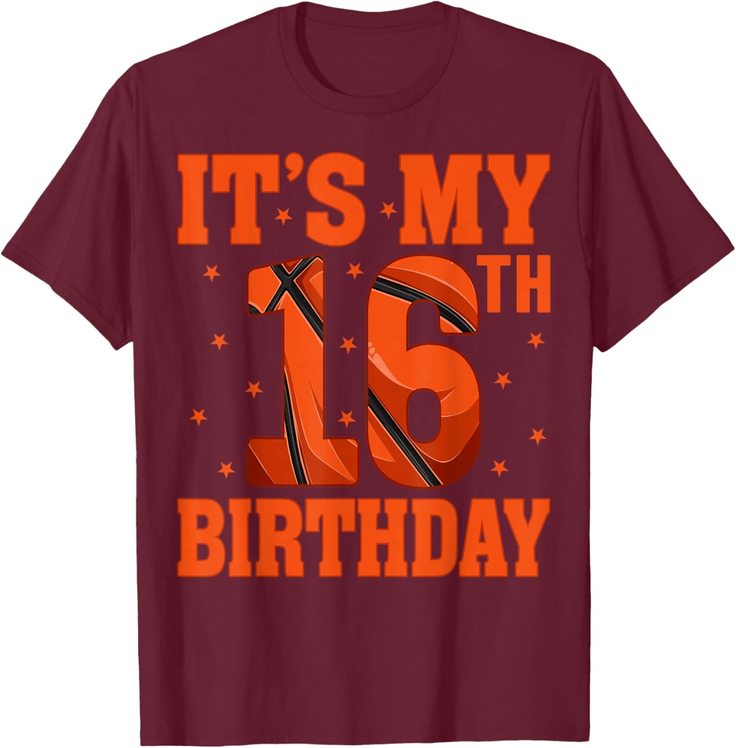 16 Years Old Basketball Lover It's My 16th Birthday T-Shirt - T-Shirt | Maroon