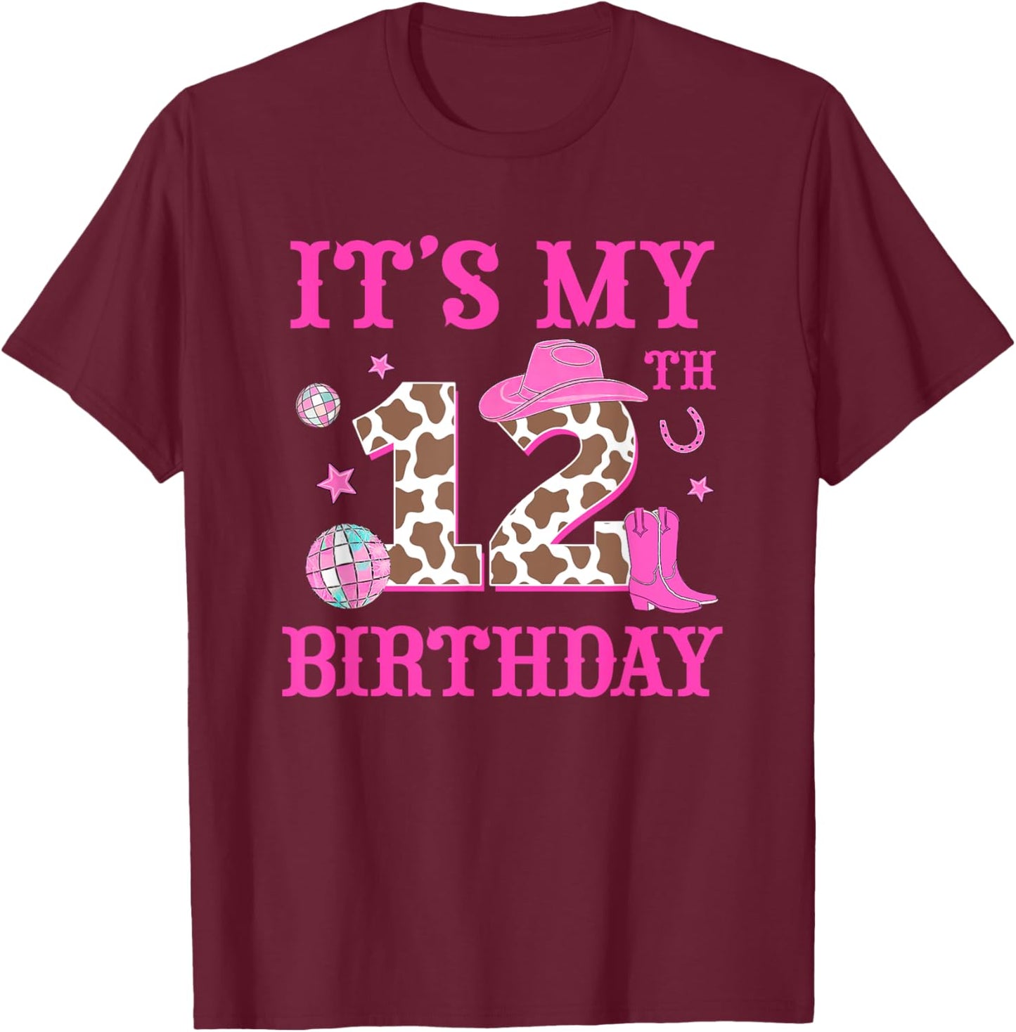 It's My 12th Birthday Rodeo Western Cowgirl 12 Year Old Girl T-Shirt - T-Shirt | Maroon