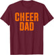 Cheer Dad Cheerleading Orange T-Shirt - T-Shirt | Maroon