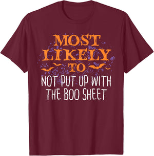 Most Likely Halloween Not Put Up With The Boo Sheet Matching T-Shirt - T-Shirt | Maroon