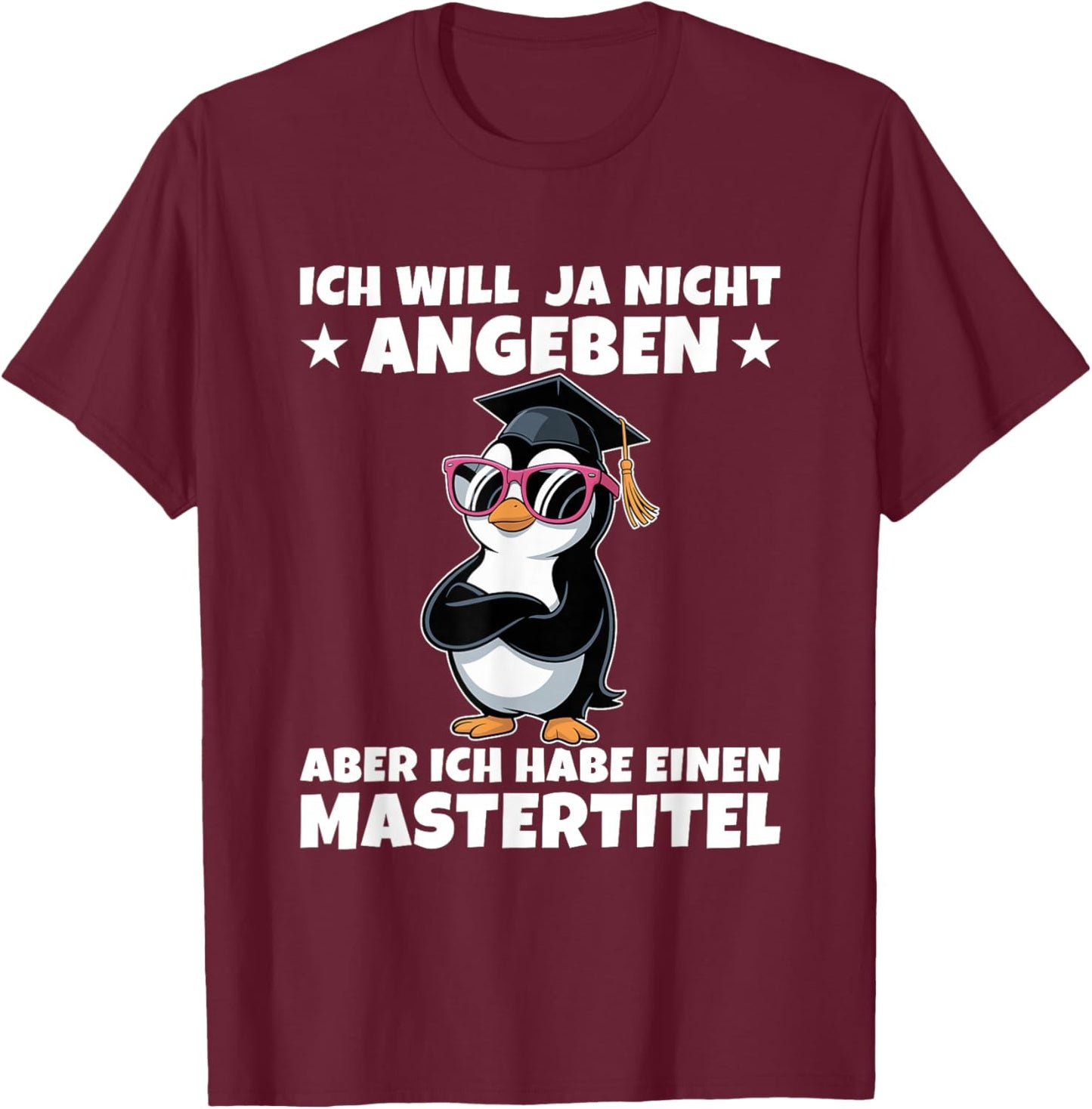 Master Abschlussprüfung Pinguin - Studium geschafft T-Shirt - T-Shirt | Maroon