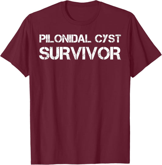 Pilonidal Cyst Survivor T-Shirt - T-Shirt | Maroon