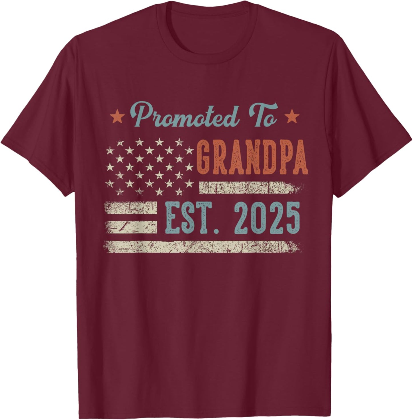 Promoted To Grandpa Est 2025 Grandpa To Be Gifts 1St Time T-Shirt - T-Shirt | Maroon