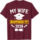Masters Degree Graduation My Wife Mastered It Class of 2026 T-Shirt - T-Shirt | Maroon