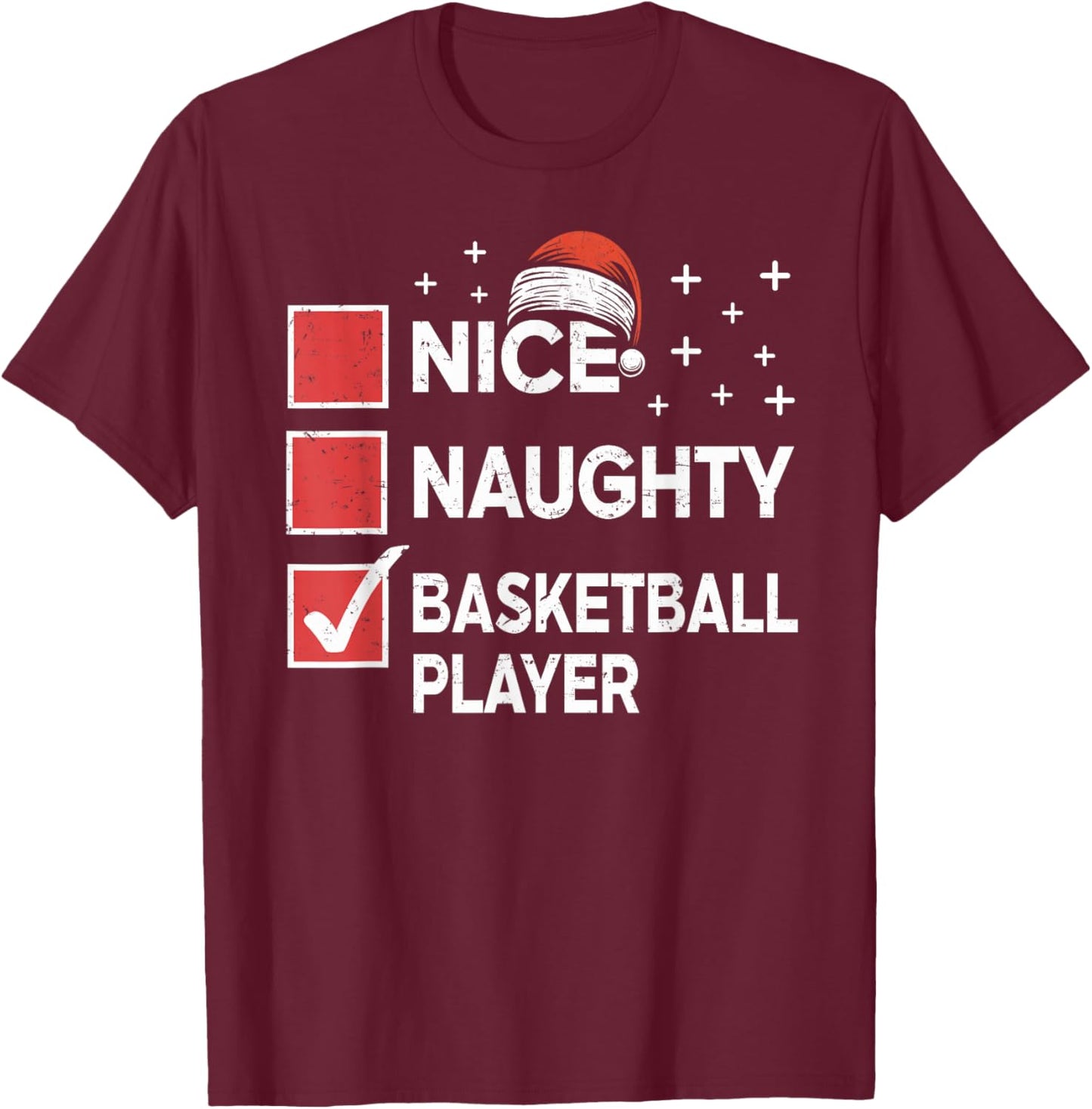 Christmas Nice Naughty Basketball Player Xmas List Santa Hat T-Shirt - T-Shirt | Maroon