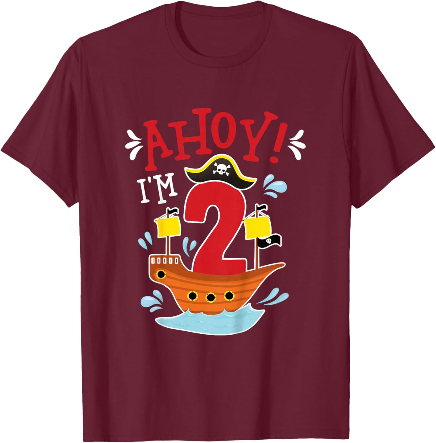 2nd Pirate Birthday Party Two Year Old Pirate Birthday T-Shirt - T-Shirt | Maroon