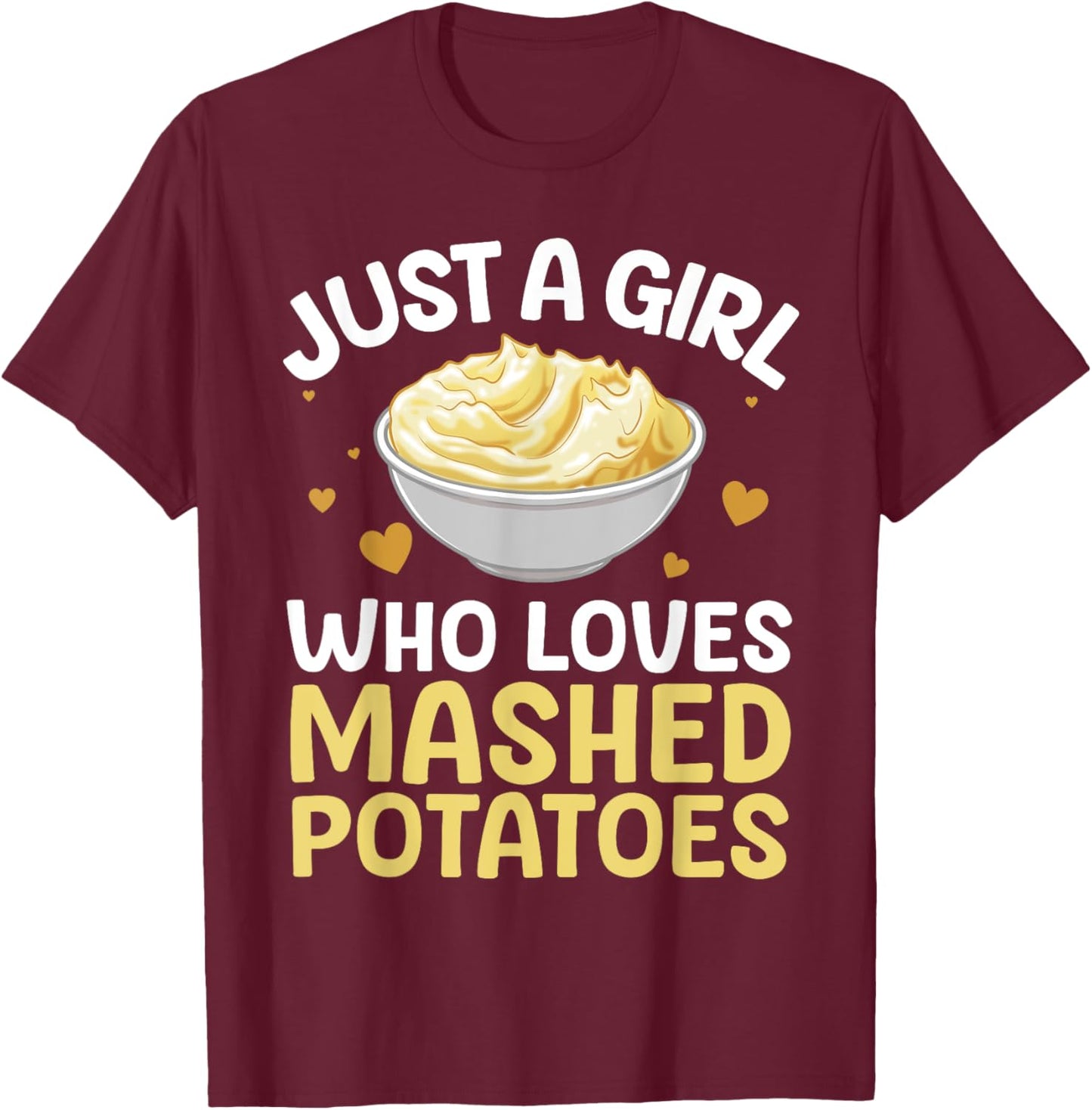 Mashed Potato Art Girls Thanksgiving Mashed Potato T-Shirt - T-Shirt | Maroon
