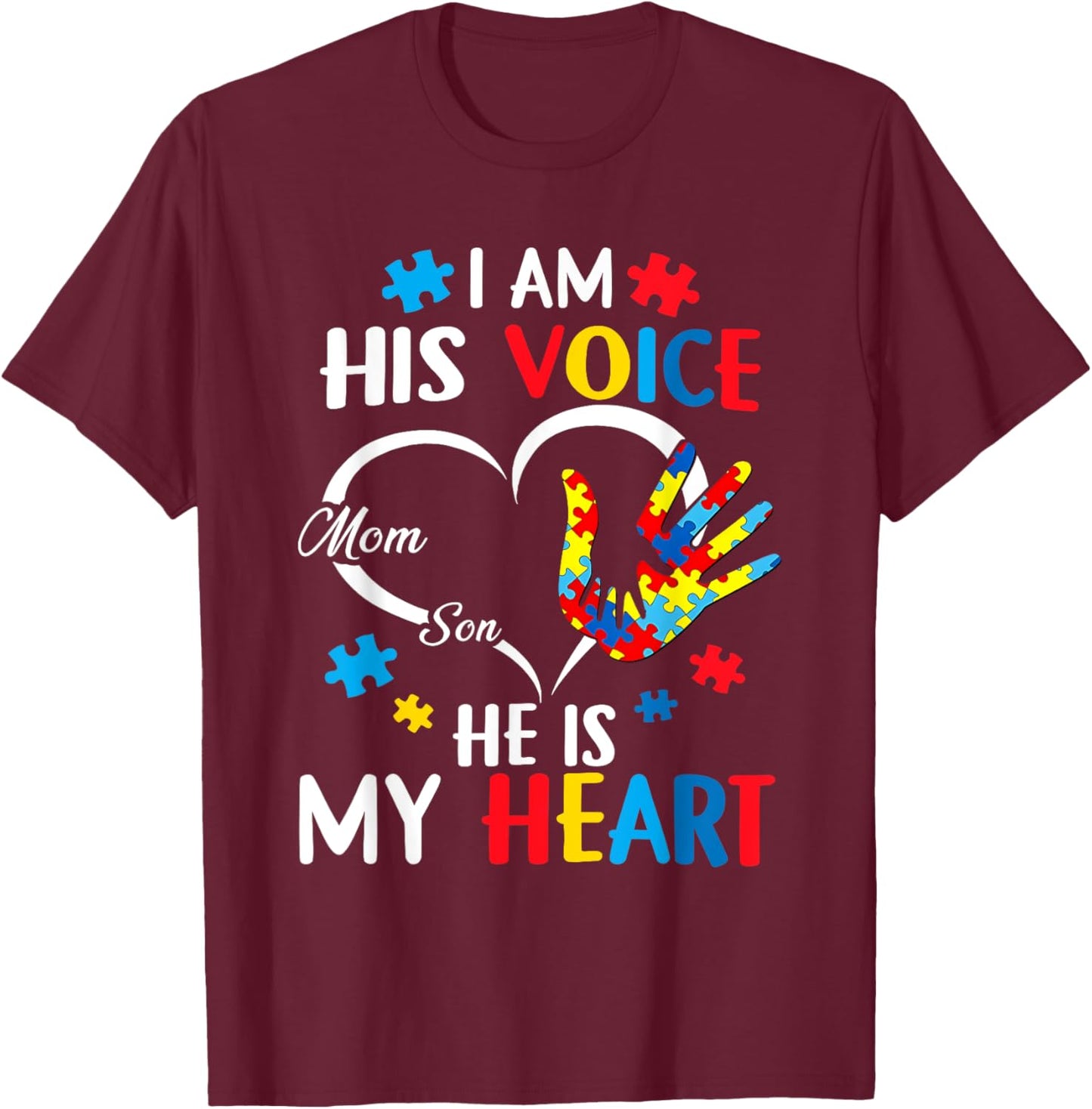 I Am His Voice, He Is My Heart, Autism Awareness Mom and Son T-Shirt - T-Shirt | Maroon