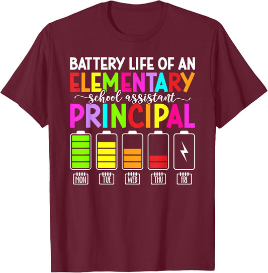 Battery Life of an Elementary School Assistant Principal T-Shirt - T-Shirt | Maroon
