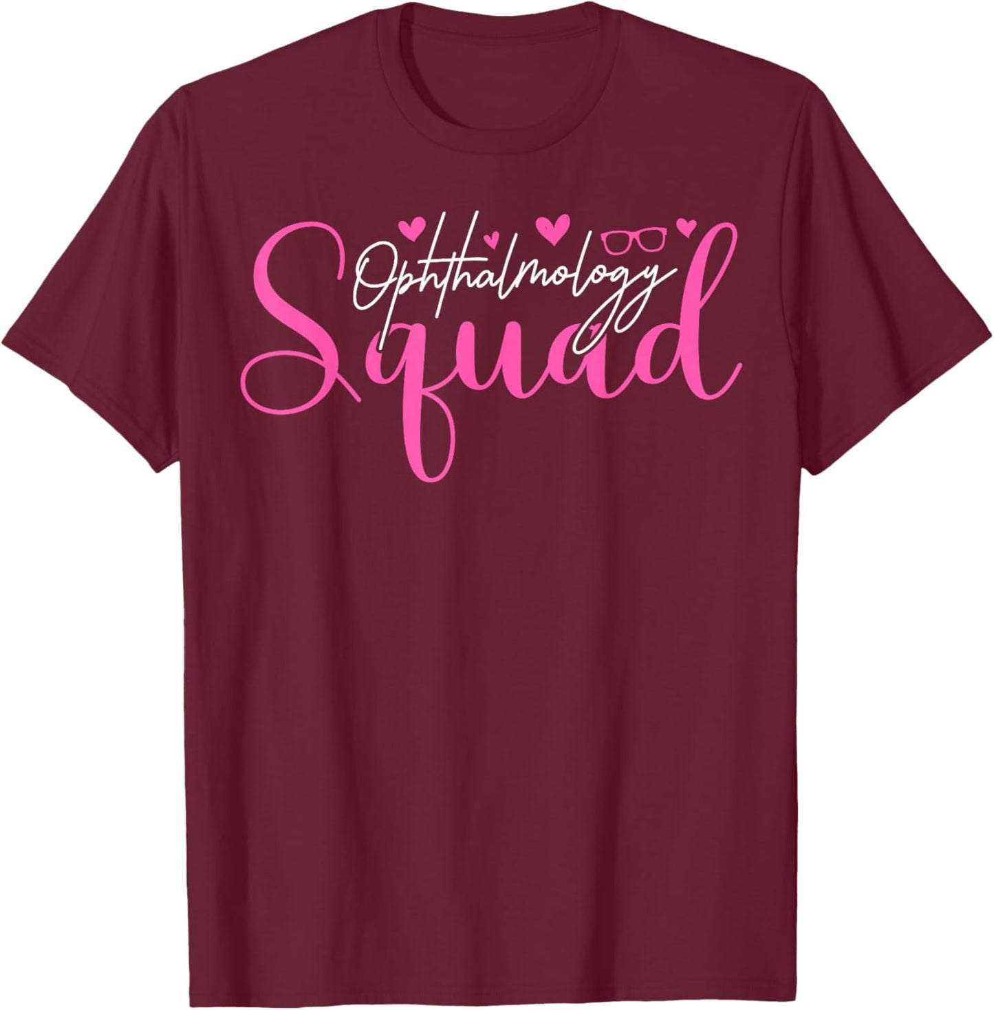 Cute Ophthalmology Squad Ophthalmic Technician T-Shirt - T-Shirt | Maroon