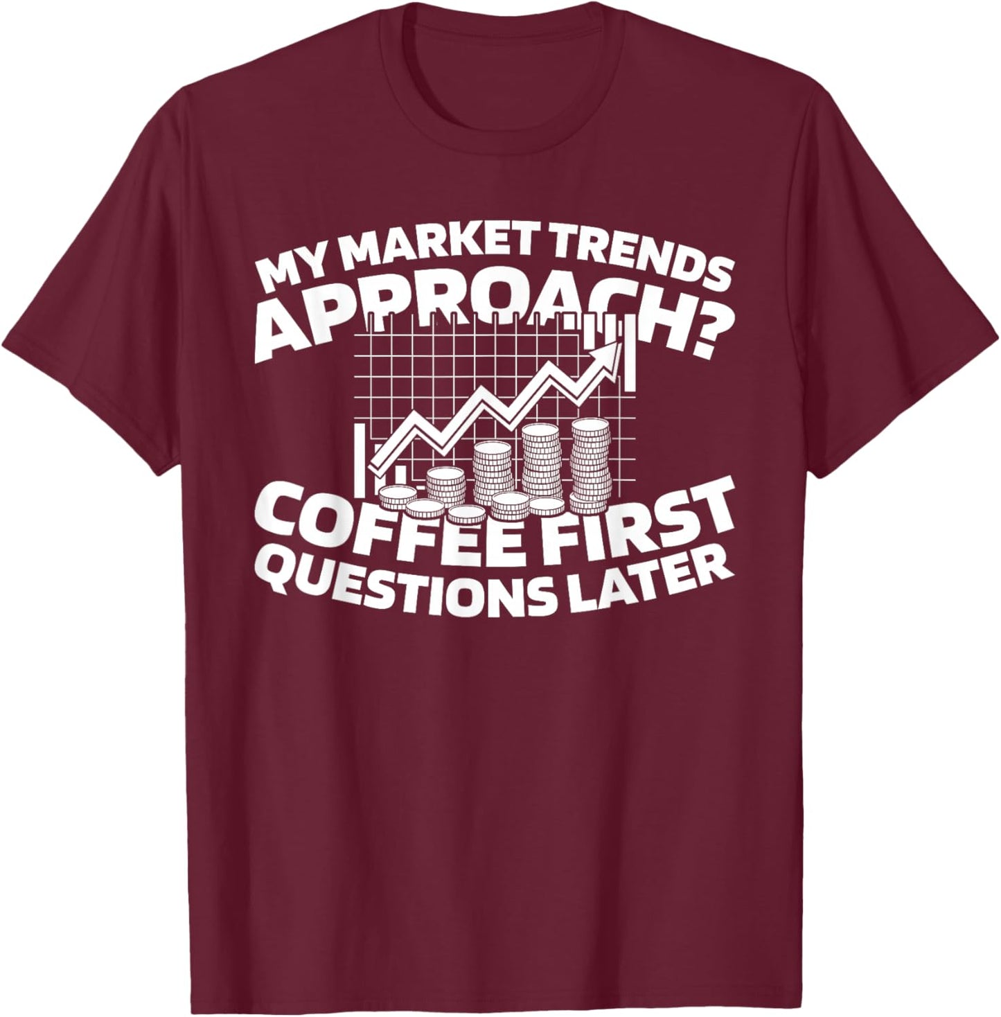 Finance Analyse - Marché Économiste T-Shirt - T-Shirt | Maroon