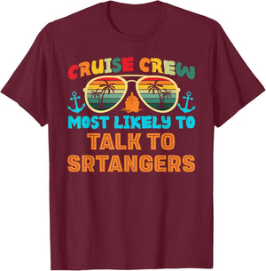 Funny Family Cruise 2025 Most Likely To Cruise Crew Squad T-Shirt - T-Shirt | Maroon