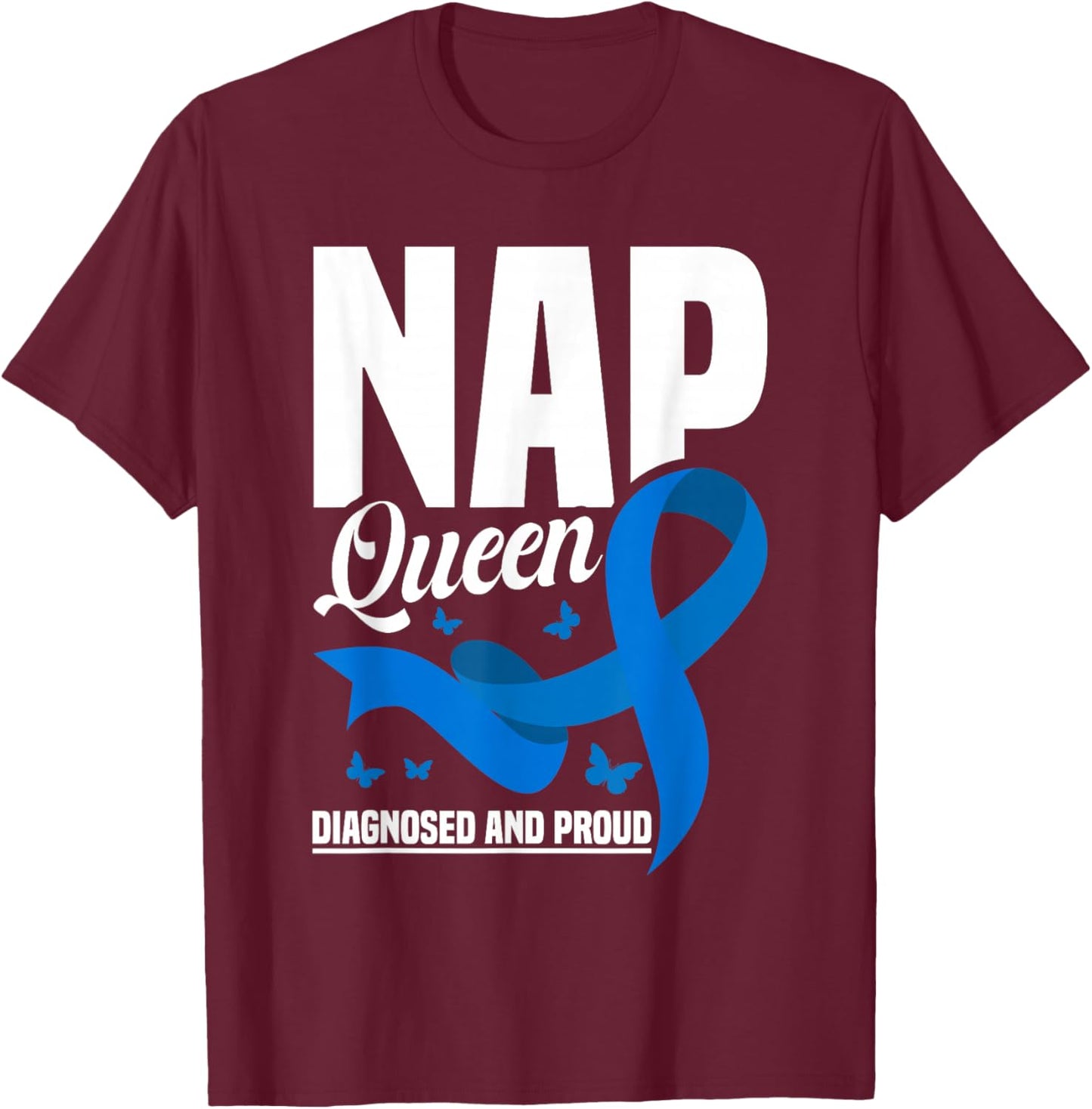 Idiopathic Hypersomnia Awareness Nap Queen T-Shirt - T-Shirt | Maroon