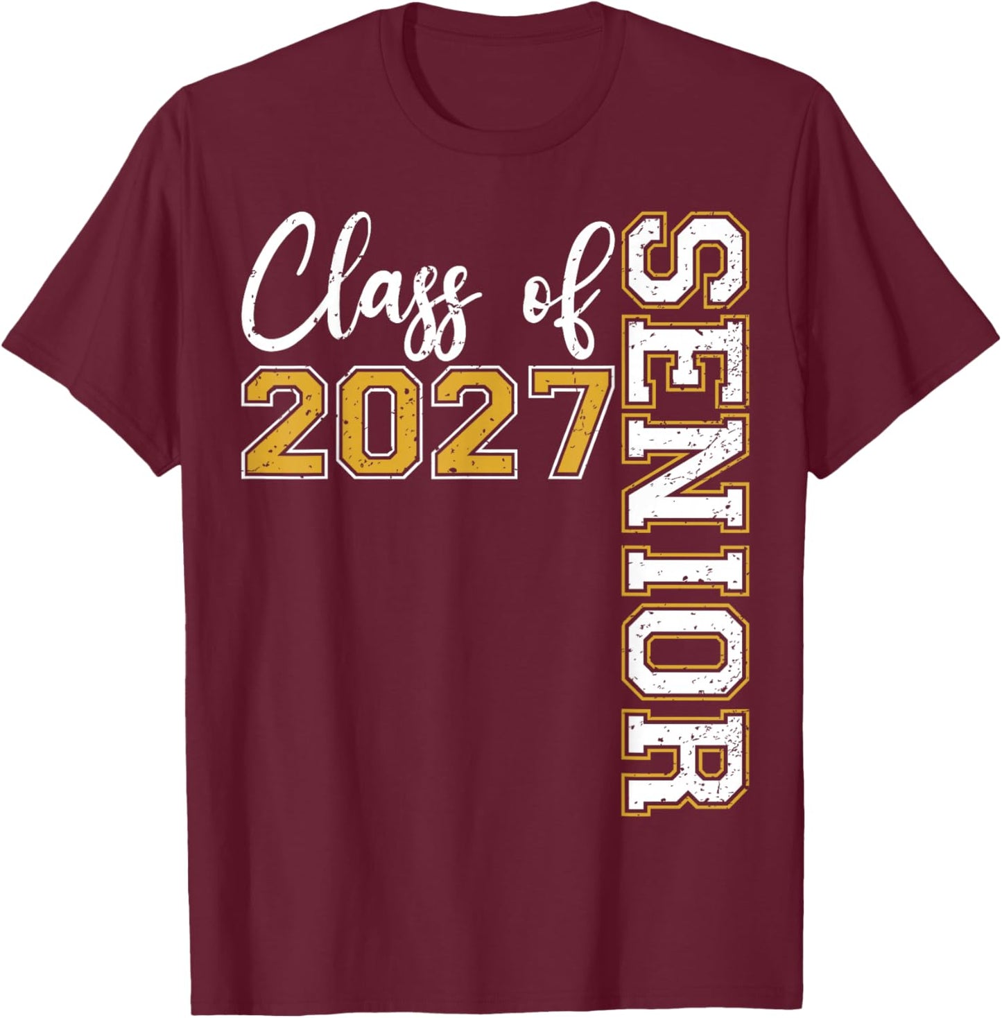 Class of 2027 Senior Graduation Funny Graduate T-Shirt - T-Shirt | Maroon