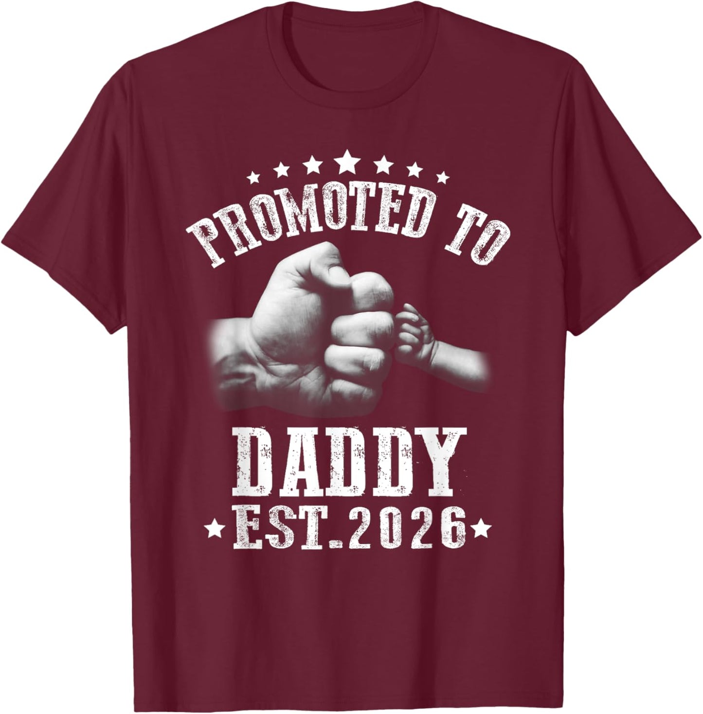 Promoted to Daddy est 2026, Soon to Be Daddy 2026 T-Shirt - T-Shirt | Maroon