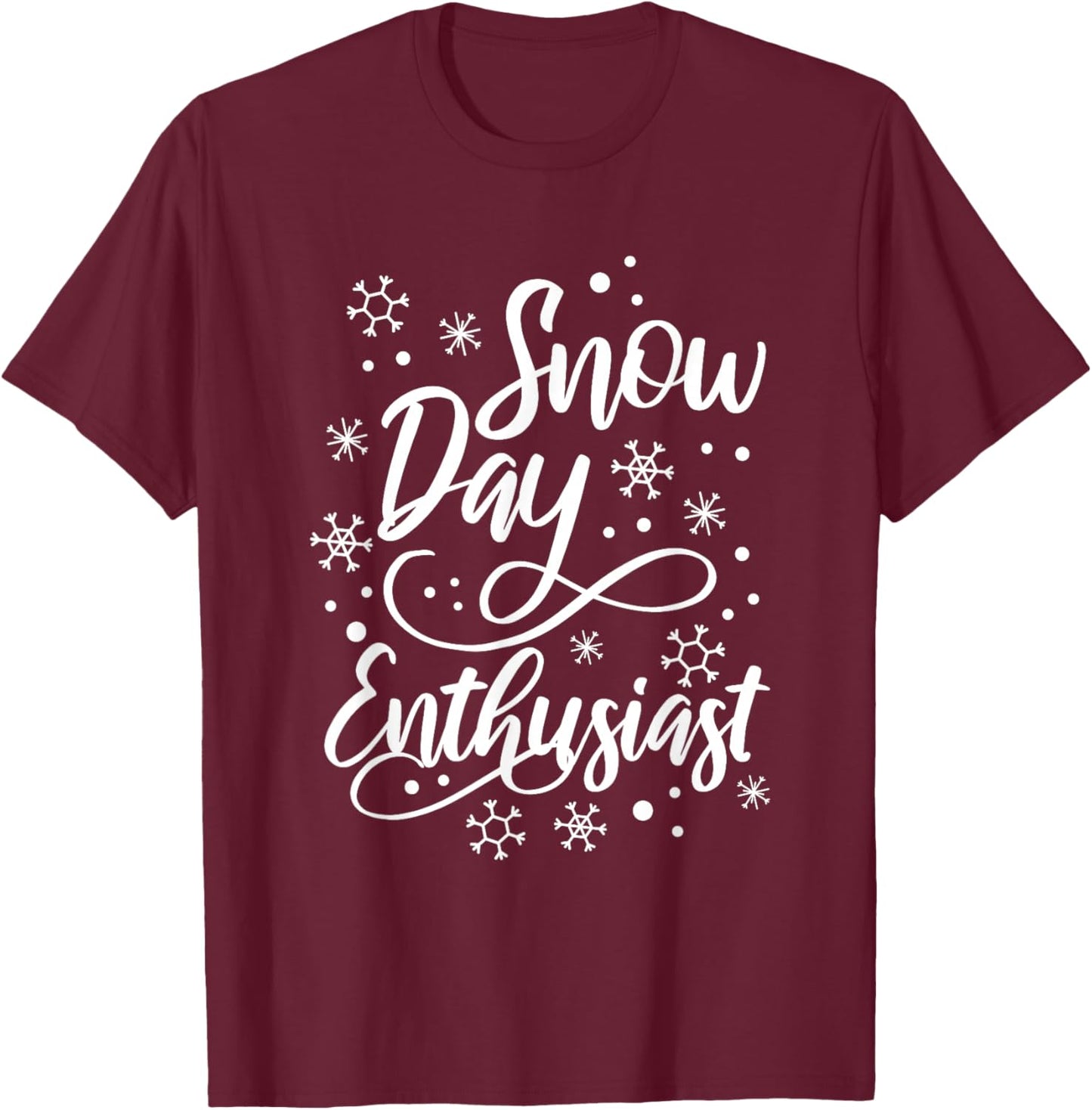 Supporter Of Snow Day Enthusiast T-Shirt - T-Shirt | Maroon