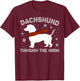 Dachshund Through The Snow Funny Christmas Pajamas Dog Lover Men Women T-Shirt - T-Shirt | Maroon