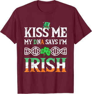 St Patrick's Day Irish Pride My DNA Says I'm Irish T-Shirt - T-Shirt | Maroon