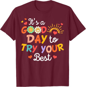 Teacher Test Day Testing It's A Good Day To Try Your Best T-Shirt - T-Shirt | Maroon