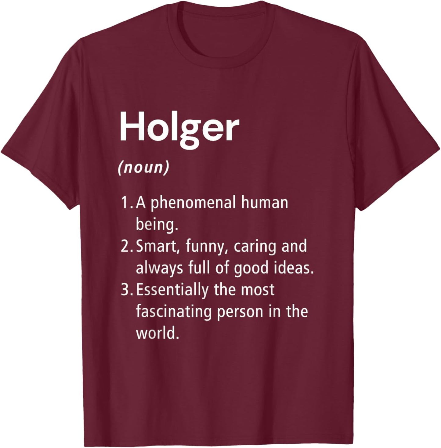 Holger Name Definition Dictionary T-Shirt - T-Shirt | Maroon