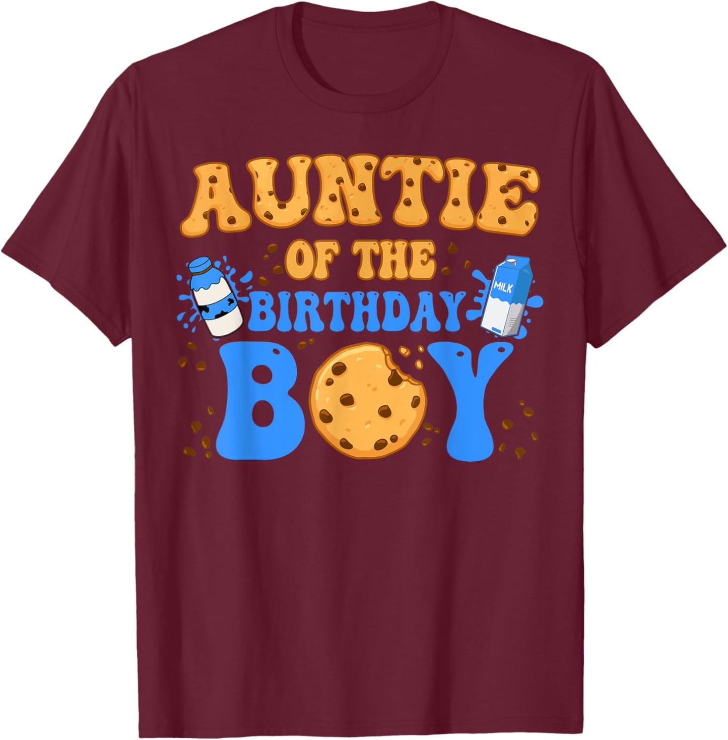 Auntie Of The Birthday Boy Milk and Cookies Lover T-Shirt - T-Shirt | Maroon