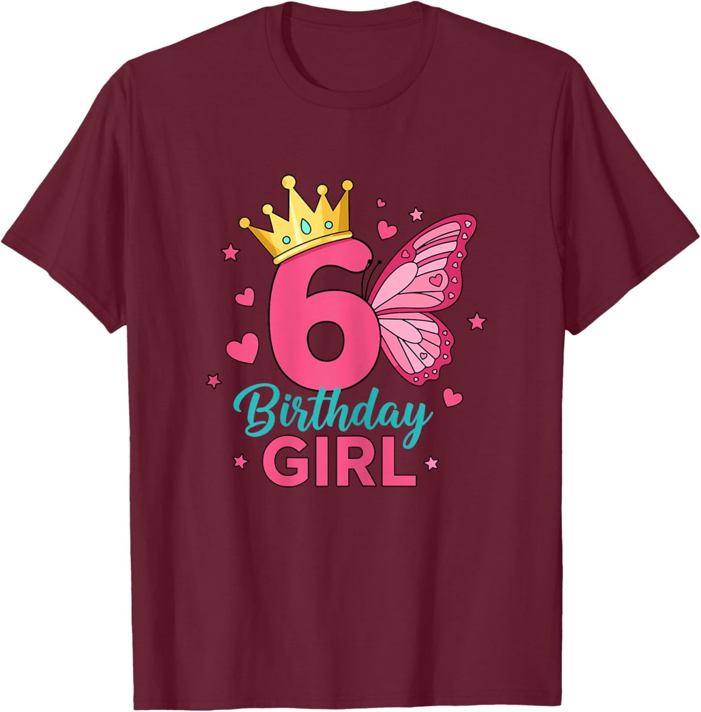 6th Birthday Girl Crown Butterfly Princess Party T-Shirt - T-Shirt | Maroon