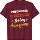 Pneumonia Awareness Disease Fighter Pneumonia Warrior T-Shirt - T-Shirt | Maroon
