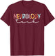 Neurology Tech Neuro Tech Neurodiagnostic Technologist T-Shirt - T-Shirt | Maroon