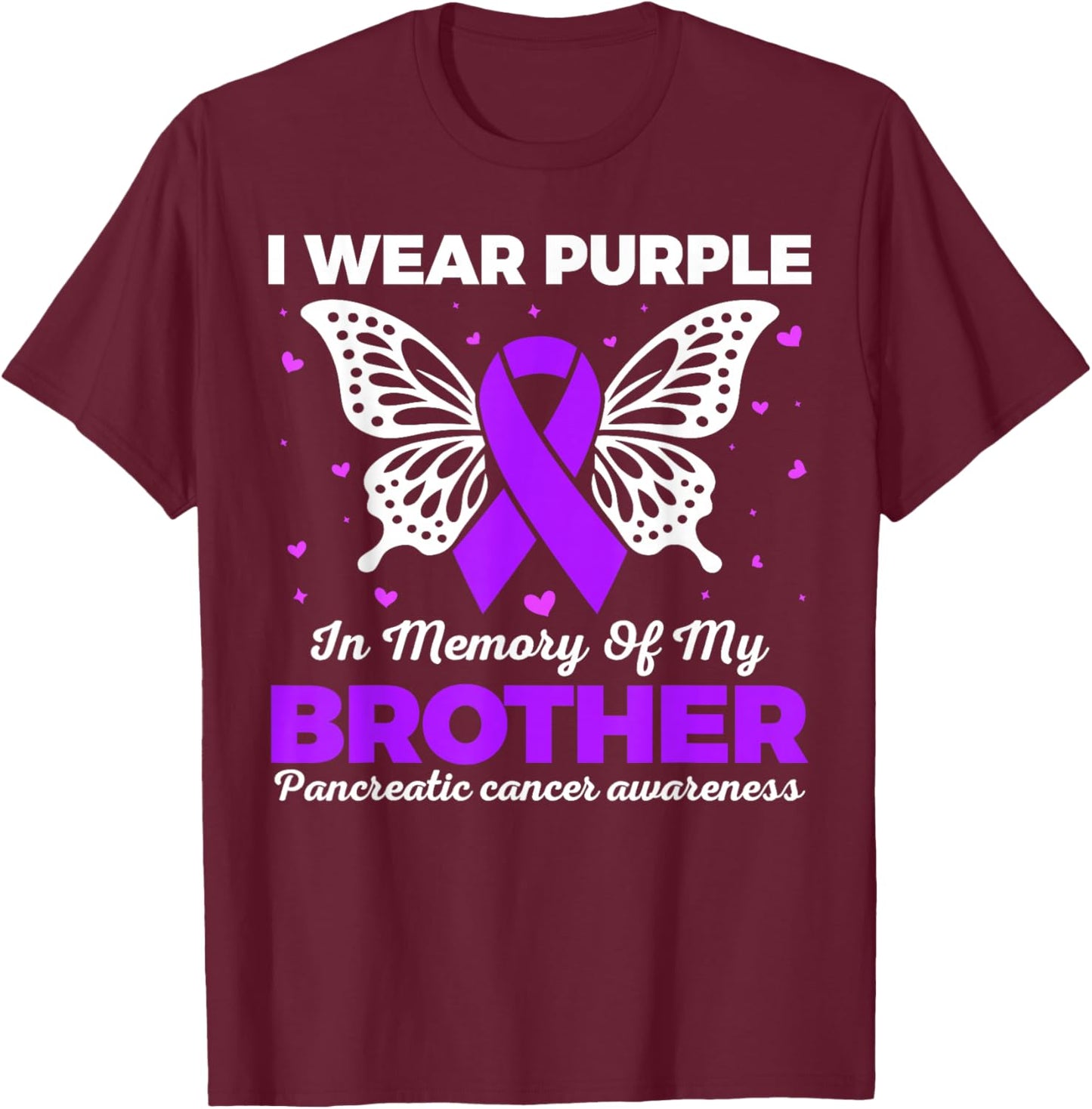 I Wear Purple in Memory of My Brother Pancreatic Cancer T-Shirt - T-Shirt | Maroon