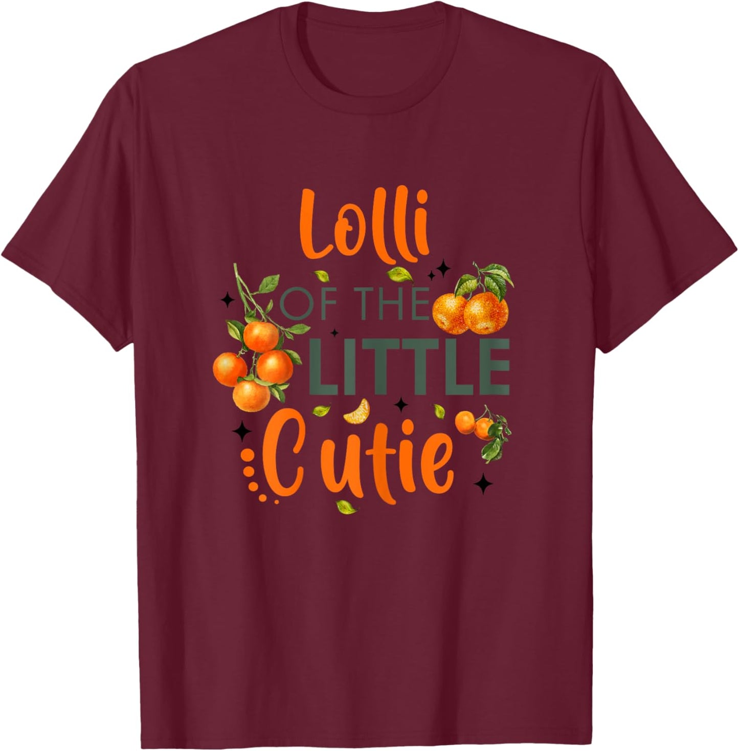 Lolli Of The Little Cutie Orange 1st Birthday Party T-Shirt - T-Shirt | Maroon