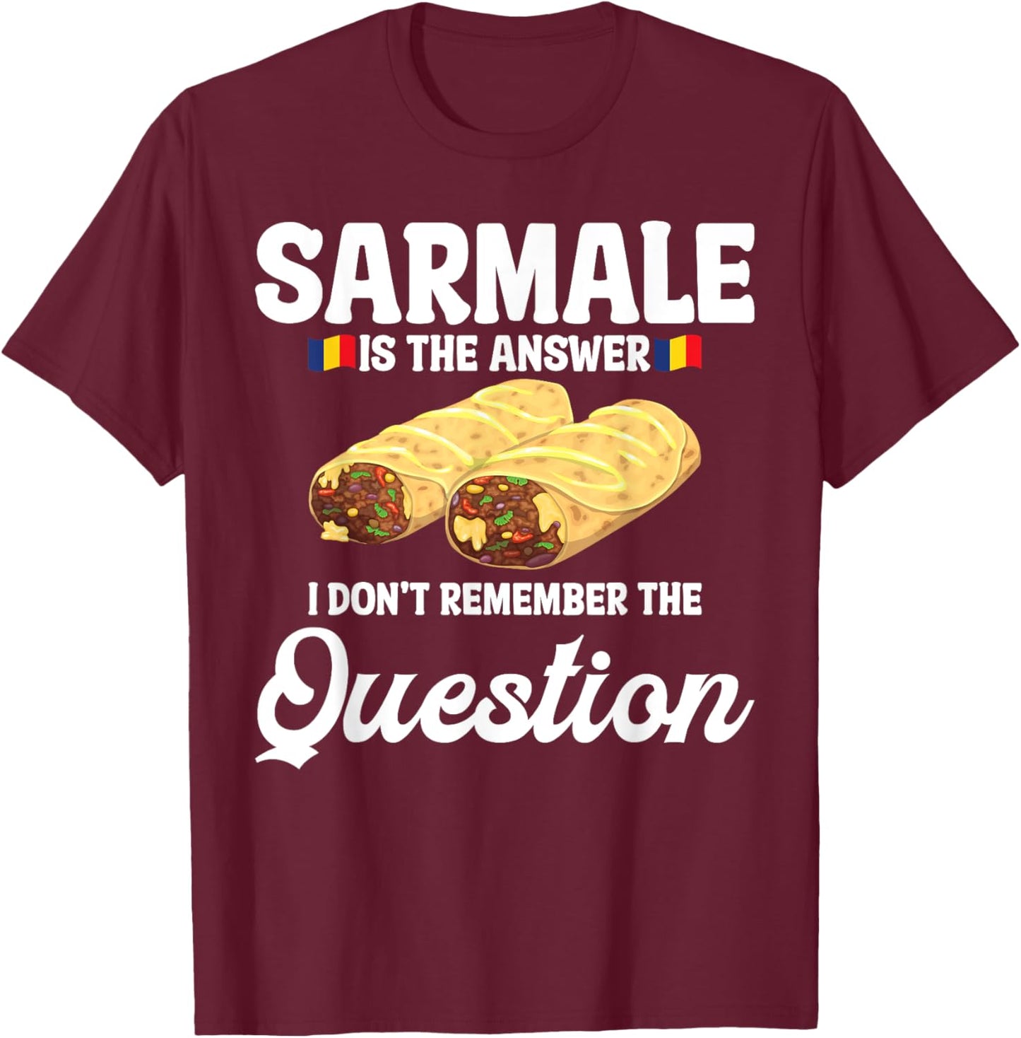 Sarmale Rolls Outfit Sarmale Costume Romanian Sarmale T-Shirt - T-Shirt | Maroon