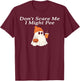 Don't Scare Me I Might Pee Funny Halloween Pregnant Ghost T-Shirt - T-Shirt | Maroon