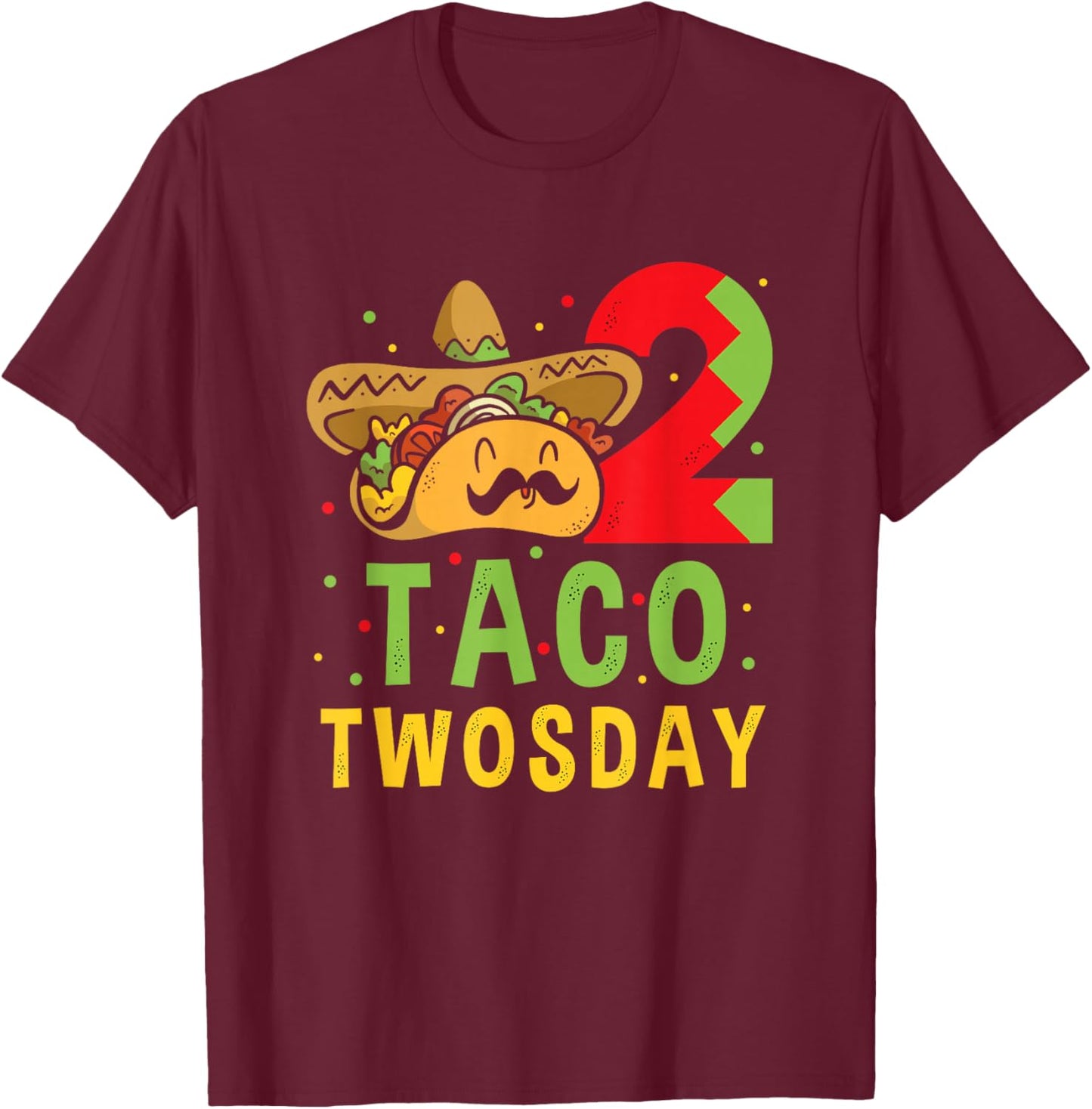 Taco Twosday Toddler 2nd Birthday Party Taco Twosday T-Shirt - T-Shirt | Maroon