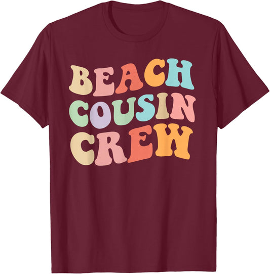 Matching Beach Cousin Crew Retro Graphic – Fun, Colorful T-Shirt - T-Shirt | Maroon